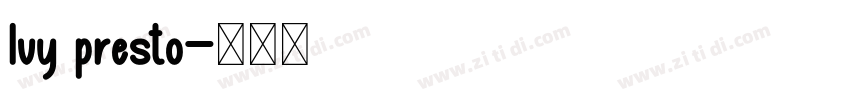 lvy presto字体转换 lvy presto字体转换